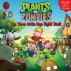 Plants vs. Zombies: The Three Little Pigs Fight Back - Annie Auerbach, PopCap Games, Jeremy Roberts, Charles Grosvenor