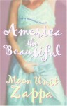 America The Beautiful - Moon Unit Zappa