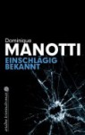 Einschlägig Bekannt - Dominique Manotti, Andrea Stephani