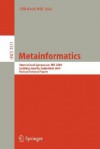 Metainformatics: International Symposium, Mis 2004, Salzburg, Austria, September 15 18, 2004, Revised Selected Papers (Lecture Notes In Computer Science ... Computer Science And General Issues) - Uffe Kock Wiil