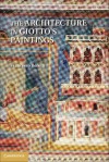 The Architecture in Giotto's Paintings - Francesco Benelli