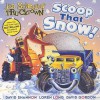 Scoop That Snow! - Sydney Parker, David Shannon, Loren Long