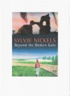 Beyond the Broken Gate - Sylvie Nickels