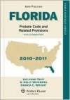 Florida Probate Code and Related Provisions 2010-2011 Edition - Weisberg