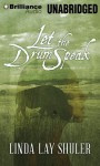 Let the Drum Speak - Linda Lay Shuler