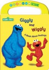 Giggly and Wiggly A Book About Feelings (Sesame Street) - Naomi Kleinberg, David Dees