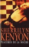 Placeres de la noche (Cazadores oscuros, #2) - Sherrilyn Kenyon