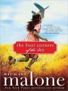 The Four Corners of the Sky - Michael Malone