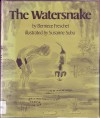 The Watersnake - Berniece Freschet, Susanne Suba