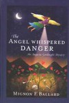 The Angel Whispered Danger - Mignon F. Ballard