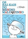 Os Hai-Kais Do Menino Maluquinho - Ziraldo