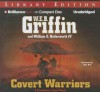 Covert Warriors (Presidential Agent, #7) - W.E.B. Griffin, William E. Butterworth IV