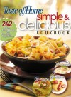 Simple & Delicious Cookbook: 242 Quick, Easy Recipes Ready in 10, 20, or 30 Minutes - Taste of Home