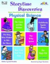 Storytime Discoveries: Physical Science: Read-Aloud Stories and Demonstrations about Physical Science - Dotti Enderle