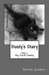 Dusty's Diary 01 -My Feral Family - Sheila Graber, Jane Miller