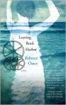 Leaving Rock Harbor - Rebecca Chace