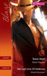 Mills & Boon : Blaze Duos/Texas Heat/Her Last Line Of Defense - Debbi Rawlins, Marie Donovan