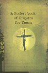 A Pocket Book of Prayers for Teens - Christian Art Gifts