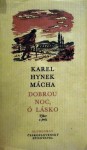 Dobrou noc, ó lásko - Výběr z próz - Karel Hynek Mácha