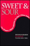 Sweet & Sour: One Woman's Chinese Adventures, One Man's Chinese Torture - Brooks Robards, Jim Kaplan