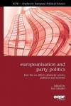 Europeanisation and Party Politics: How the Eu Affects Domestic Actors, Patterns and Systems - Erol Kulahci