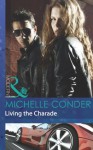 Living the Charade (Mills & Boon Modern) - Michelle Conder