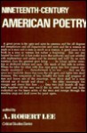 Nineteenth Cent Amer Poetry - A. Robert Lee