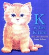 K is For Kitten - Niki Clark Leopold, Susan Jeffers