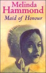 Maid of Honour - Melinda Hammond