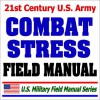 21st Century U.S. Army Combat Stress Field Manual (Fm 6 22.5) Sleep Deprivation, Suicide Prevention - United States Department of Defense