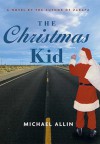 The Christmas Kid: A Novel - Michael Allin