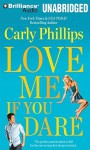 Love Me If You Dare - Carly Phillips