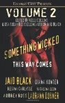 Something Wicked This Way Comes (Volume #2) - Jaid Black, Diana Hunter, Regina Carlysle, Katalina Leon, Aubrey Ross, Laurann Dohner