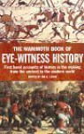 The Mammoth Book of Eye-Witness History - Jon E. Lewis