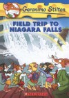 Field Trip To Niagara Falls (Geronimo Stilton 24) - Geronimo Stilton