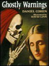 Ghostly Warnings - Daniel Cohen, David Linn