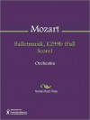 Balletmusik, K299b (Full Score) - Wolfgang Amadeus Mozart