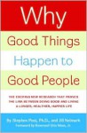 Why Good Things Happen to Good People - Stephen G. Post, Gillian (Jill) Neimark, Otis Moss