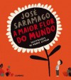 A Maior Flor Do Mundo - José Saramago, Andre Letria