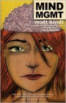 MIND MGMT, Volume 1 - Matt Kindt, Brendan Wright (Editor)