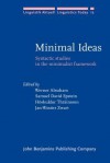 Minimal Ideas: Syntactic Studies in the Minimalist Framework - Werner Abraham