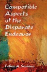 Compatible Aspects of the Disparate Endeavor - Felino A. Soriano