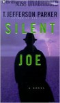 Silent Joe - T. Jefferson Parker, James Daniels