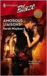 Amorous Liaisons (Harlequin Blaze, #425) - Sarah Mayberry