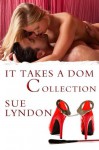 It Takes a Dom - Sue Lyndon