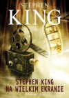 Stephen King na wielkim ekranie - Stephen King