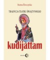 Tradycja teatru świątynnego kudijattam - Bożena Śliwczyńska