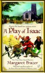 A Play of Isaac - Margaret Frazer