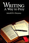 Writing-A Way to Pray - Arnold B. Cheyney