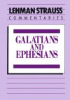 Galatians and Ephesians - Lehman Strauss